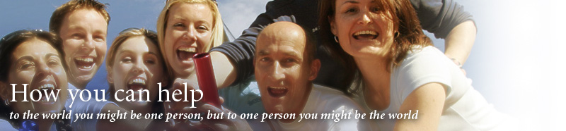 How you can help, to the world you might be one person but to one person you might be the world